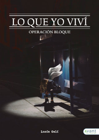 Lo Que Yo Viví - Operación Bloque