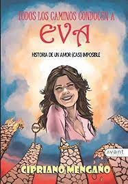 Todos Los Caminos Conducen A Eva