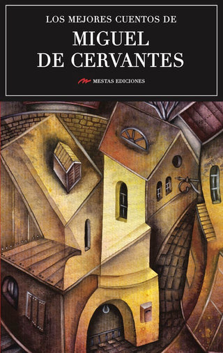 Los Mejores Cuentos De Miguel De Cervantes