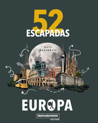 52 Escapadas Para Conocer Europa