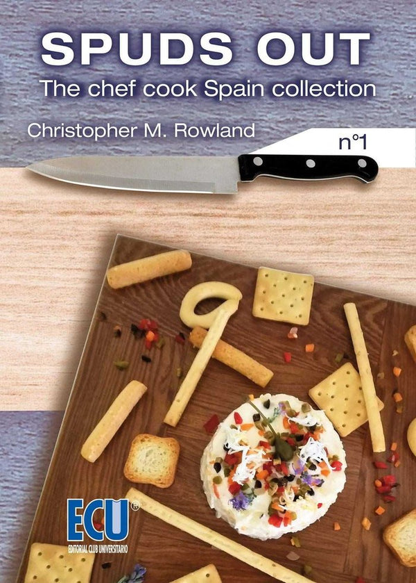 Spuds Out. The Chef Cook Spain Collection Nº 1