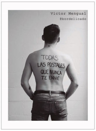 Todas Las Postales Que Nunca Te Envié