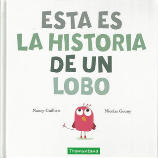 Esta Es La Historia De Un Lobo