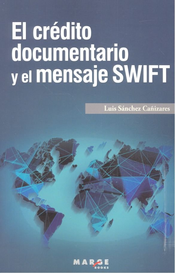 El Crédito Documentario Y El Mensaje Swift