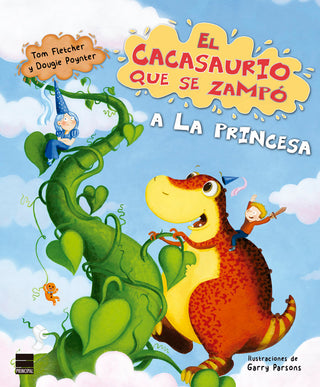 El Cacasaurio Que Se Zampó A La Princesa