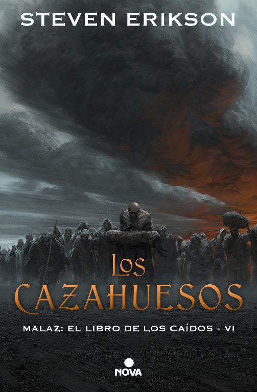 Los Cazahuesos (Malaz: El Libro De Los Caídos 6)