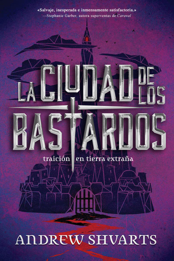 La Ciudad De Los Bastardos