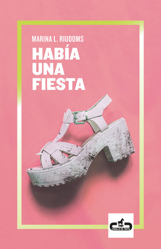 Había Una Fiesta