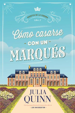 Como Casarse Con Un Marques (Agentes De La Corona 2)