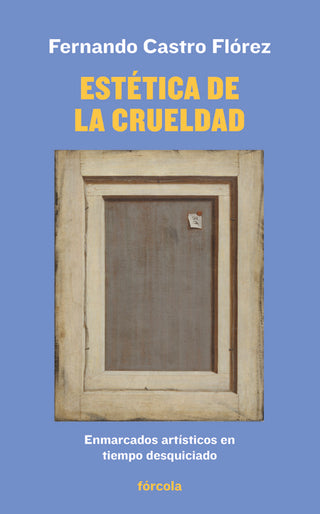 Estética De La Crueldad