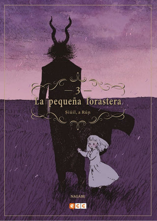 La Pequeña Forastera: Siuil, A Run Num. 03 (3A Edicion)