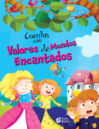 Cuentos Con Valores De Mundos Encantados