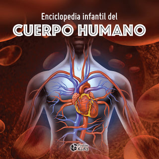 Enciclopedia Infantil Del Cuerpo Humano