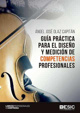 Guía Práctica Para El Diseño Y Medición De Competencias Profesionales