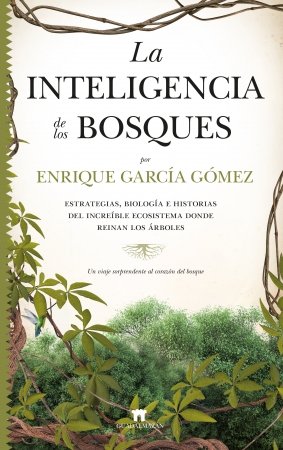 Inteligencia De Los Bosques, La