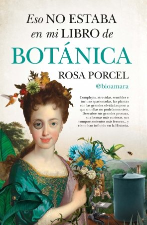 Eso No Estaba En Mi Libro De Historia De La Botanica