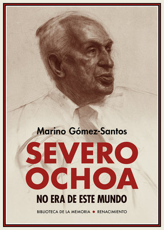 Severo Ochoa No Era De Este Mundo