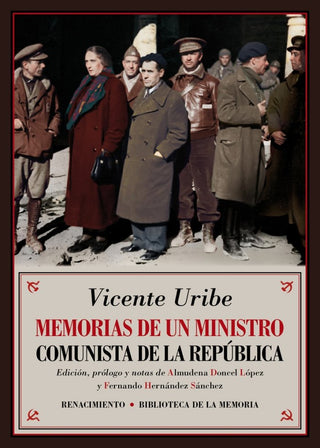 Memorias De Un Ministro Comunista De La República