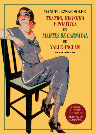 Teatro, Historia Y Política En Martes De Carnaval De Valle-Inclán