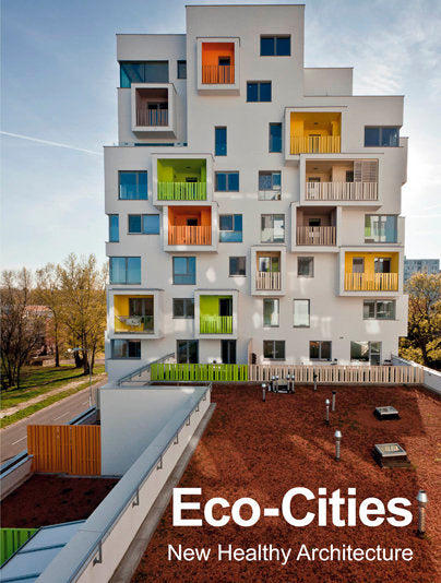 Eco-Cities - New Healthy Architecture