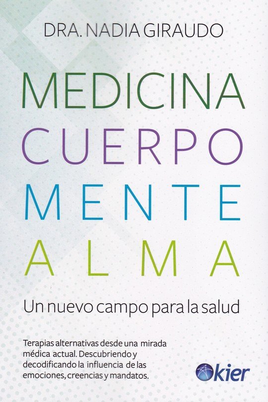 Medicina, Cuerpo, Mente, Alma