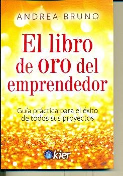 El Libro De Oro Del Emprendedor