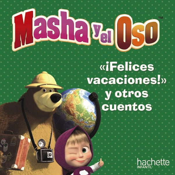 "Felices Vacaciones, Oso", Y Otros Cuentos