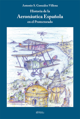 Historia De La Aeronáutica Española En El Protectorado