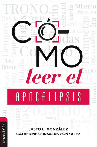 Cómo Leer El Apocalipsis