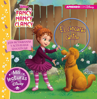 Fancy Nancy Clancy. El Concurso Canino (Mis Lecturas Disney)