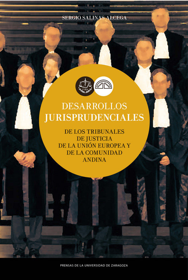 Desarrollos Jurisprudenciales De Los Tribunales De Justicia De La Unión Europea Y De La Comunidad An