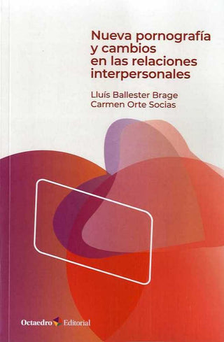 Nueva Pornografæa Y Cambios En Las Relaciones Interpersonales