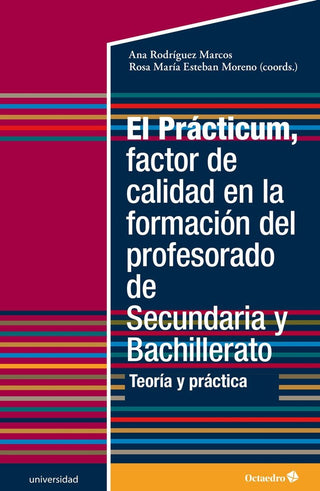 El Prçcticum, Factor De Calidad En La Formaciùn Del Profesorado De Secundaria Y Bachillerato