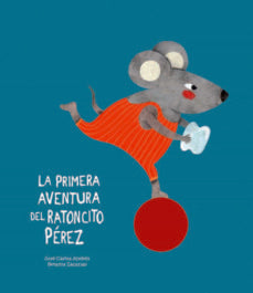 La Primera Aventura Del Ratoncito Pérez