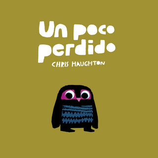 Un Poco Perdido (Tapa Dura)