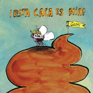 ¡Esta Caca Es Mía!
