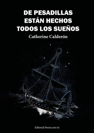 De Pesadillas Están Hechos Todos Los Sueños