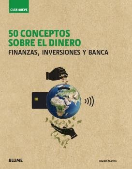 Guía Breve. 50 Conceptos Sobre El Dinero