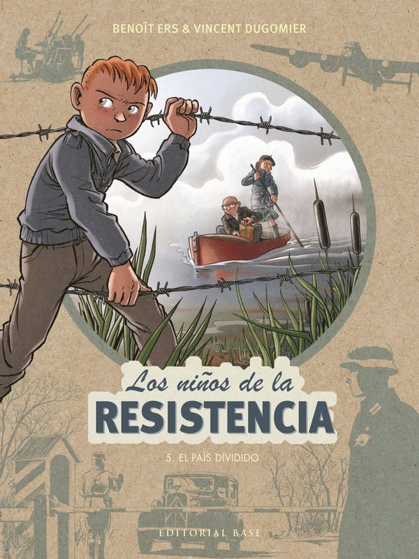 Los Niños De La Resistencia: 5. El País Dividido