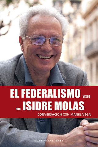 El Federalismo Visto Por Isidre Molas