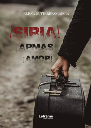 ¡Siria! ¡Armas! ¡Amor!