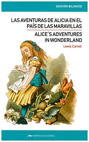 Alices Adventures In Wonderland / Las Aventuras De Alicia En El País De Las Maravillas