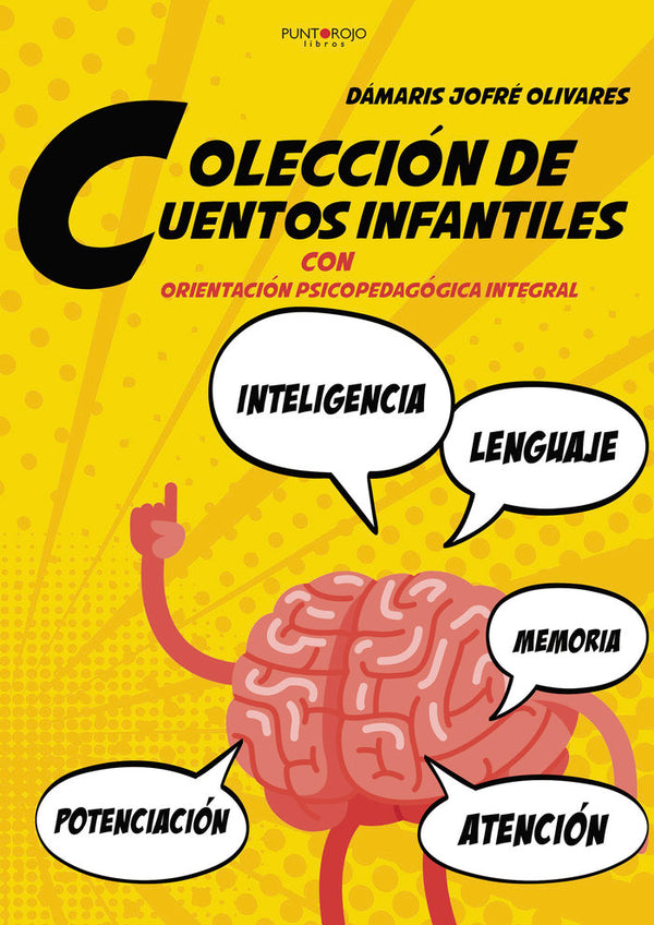 Colección De Cuentos Infantiles Con Orientación Psicopedagógicas Integral