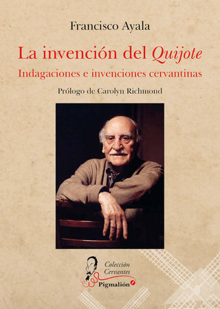La Invencion Del Quijote.