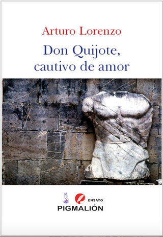 Don Quijote, Cautivo De Amor