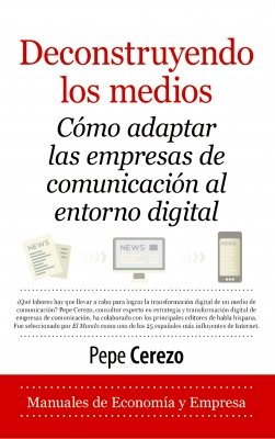 Deconstruyendo Los Medios