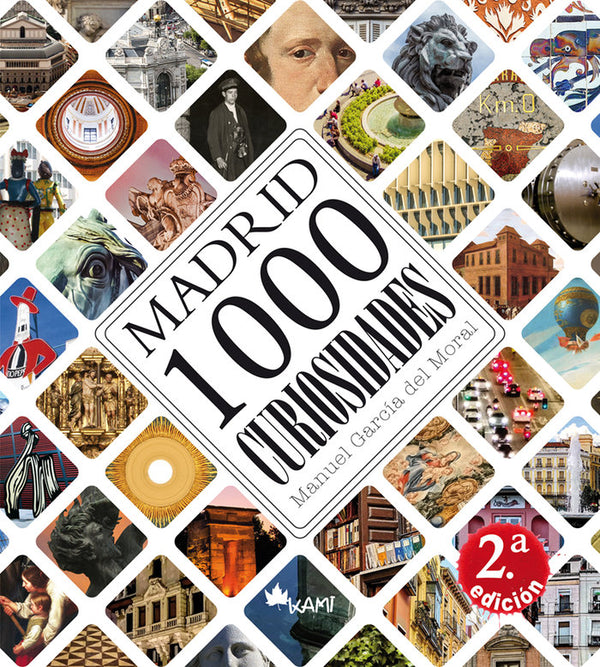 Madrid 1000 Curiosidades 2ª Edicion