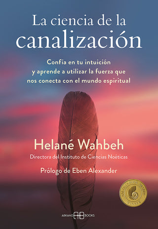 La Ciencia De La Canalizacion