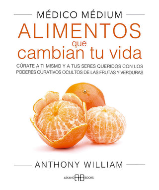 Medico Medium Ii Alimentos Que Cambian Tu Vida