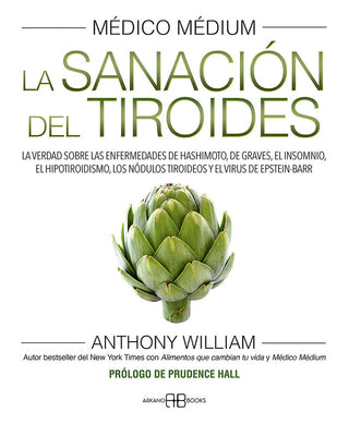 Medico Medium Iii La Sanacion Del Tiroides